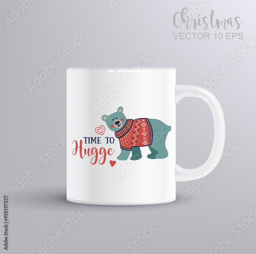 Time to hugge quote. Vector lettering for t shirt, poster, card. Christmas concept with mug mockup