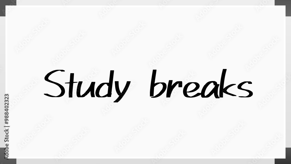 Study breaks のホワイトボード風イラスト Study breaks のホワイトボード風イラスト