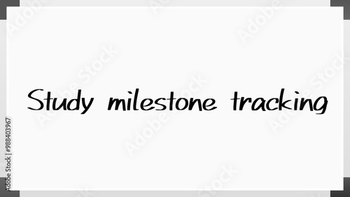 Study milestone tracking のホワイトボード風イラスト