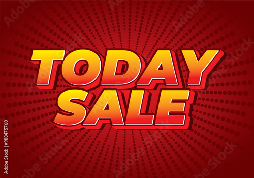 Today sale. Text effect in 3D style with good color combination
