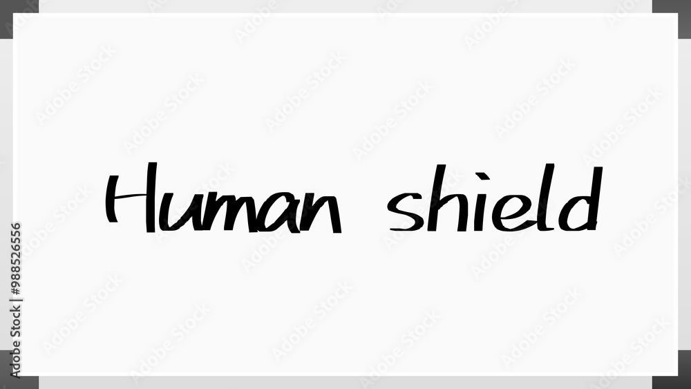Human shield のホワイトボード風イラスト Human shield のホワイトボード風イラスト