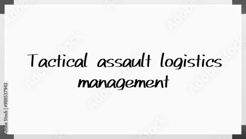 Tactical assault logistics management のホワイトボード風イラスト