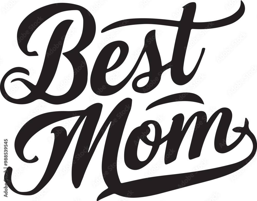 Best Mom typograpy, silhouette vector art illustration. Best Mom typograpy, silhouette vector art illustration.