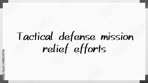 Tactical defense mission relief efforts のホワイトボード風イラスト photo