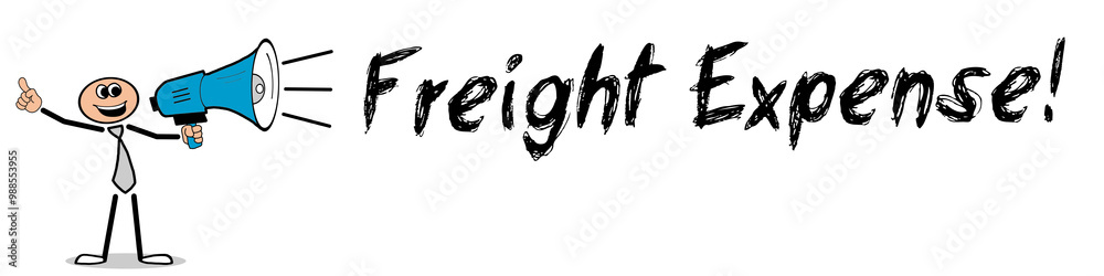Freight Expense! Freight Expense!