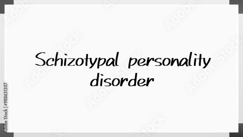 Schizotypal personality disorder のホワイトボード風イラスト