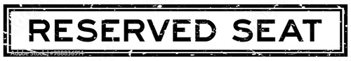 Grunge black reserved seat word square rubber seal stamp on white bacckground