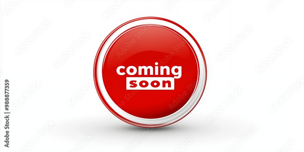 a red circular button with the words coming soon a red circular button with the words coming soon