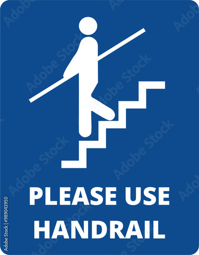 Blue stairway banner with please use handrail text on a white background