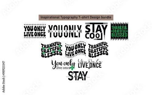 motivational typography t-shirt design vector,
inspirational quotes t-shirt design vector,
typography t-shirt design vector,   
Inspirational Typography T-shirt Design vector template,