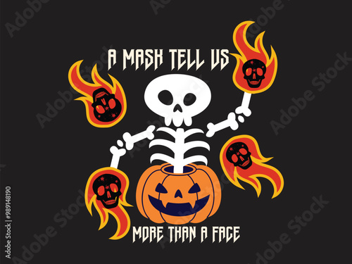 A MASK TELL US MORE THAN A FACE With Bone for T-shirt Design Concept