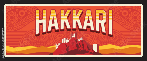 Hakkari Turkey province retro travel plate, vector banner of touristic Turkish landmark with rock and islamic ornament. Retro board, travel plaque with castle temple on top