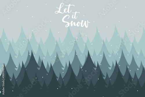 Flat vector banner Let it snow.Forest silhouette Landscape. Coniferous forest panorama. Winter Christmas forest of fir trees silhouette. Multilayered trees background.