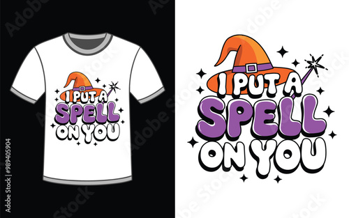 I Put a Spell on You t-shirt Design Vector Illustration.