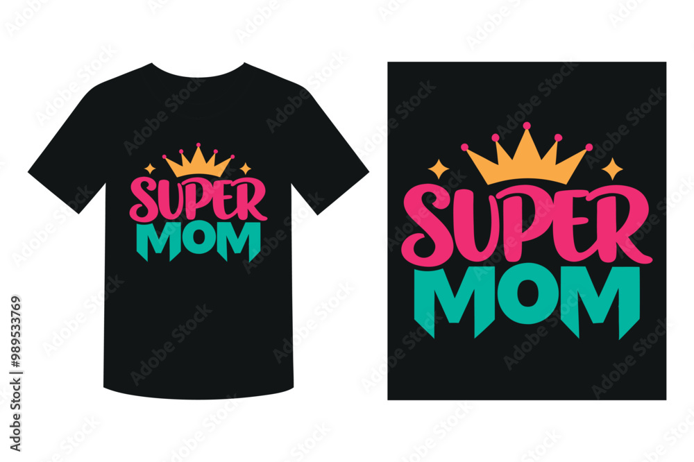 Obraz premium Super Mom Typography T-Shirt Design