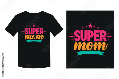 Super Mom Typography T-Shirt Design