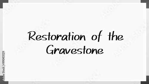 Restoration of the Gravestone のホワイトボード風イラスト