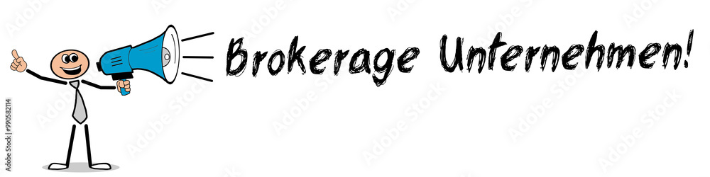 Brokerage Unternehmen! Brokerage Unternehmen!