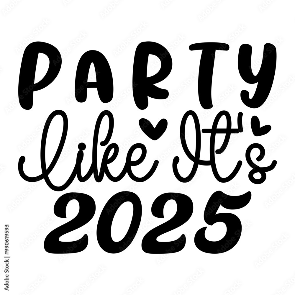 Party Like It's 2025