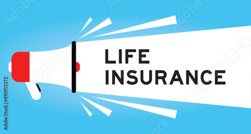 Color megaphone icon with word life insurance in white banner on blue background