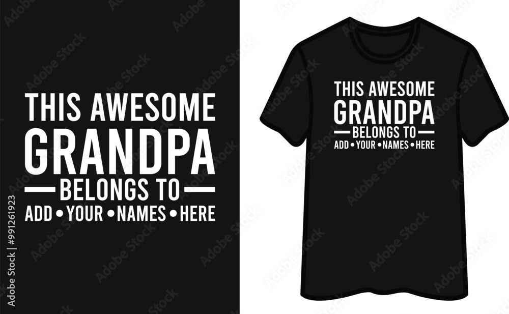 The Awesome Grandpa Belongs To Add Your Names Here T-Shirt Design The Awesome Grandpa Belongs To Add Your Names Here T-Shirt Design