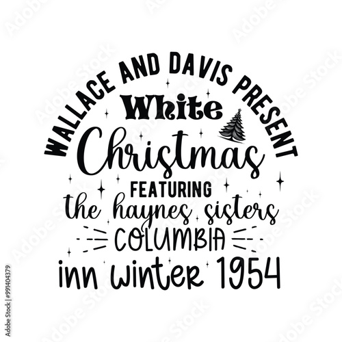 wallace and davis present White Christmas featuring the haynes sisters Columbia inn winter 1954