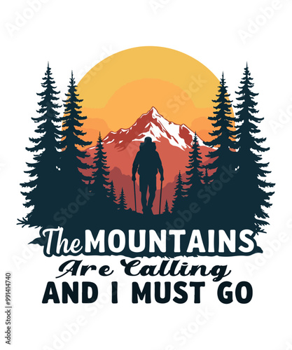 vintage hiking t-shirt design with nature quote the mountains are calling and i must go