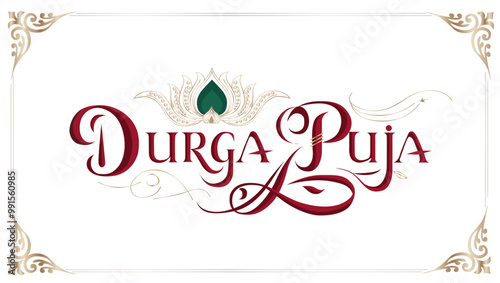 Stylized Durga Puja text in maroon calligraphic font with decorative flourishes  A lotus flower with a green center is placed above the text The background is white framed with decorative border 