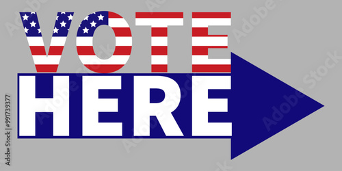 Voting sign with USA flag. Election Day in America. Arrow indicating direction to polling station. Vector illustration.