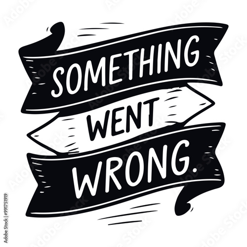 Something went wrong" banner illustration in hand-drawn style, ideal for error messages