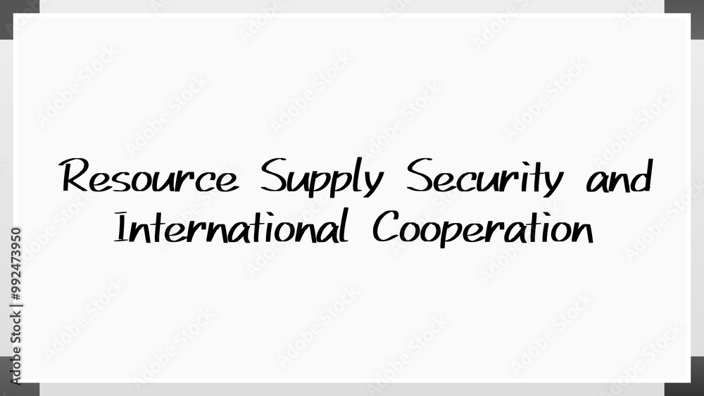 Resource Supply Security and International Cooperation のホワイトボード風イラスト Resource Supply Security and International Cooperation のホワイトボード風イラスト
