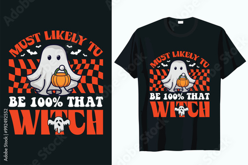 most likely to be 100 that witch t-shirt DESIGN VECTOR .eps