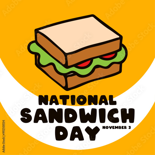 National Sandwich Day. November 3.