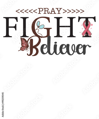 Pray Fight believer Breast Cancer Awareness T-Shirt Design vector, Black women, melanin shirt, melanin breast cancer, breast, cancer, pink, ribbon, awareness, Butterfly shirt, Pink ribbon shirt