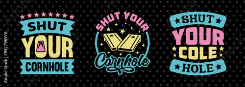 Shut Your Cornhole SVG Cornhole game Tshirt Bundle Cornhole Quote Design