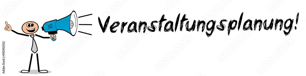 Veranstaltungsplanung! Veranstaltungsplanung!