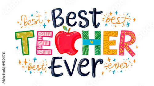 Joyful teacher's day sticker on transparent background, featuring vibrant colors and typography, perfect for showing appreciation in a unique way