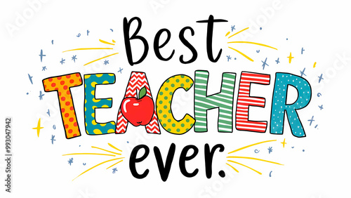 Cheerful teacher's day sticker on white background, featuring vibrant colors and typography, perfect for showing appreciation in a unique way