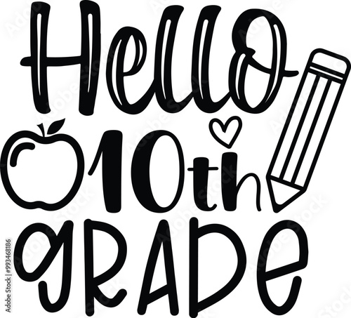 Hello tenth grade t shirt design, teacher t shirt