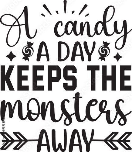 A candy a day keeps the monsters away SVG