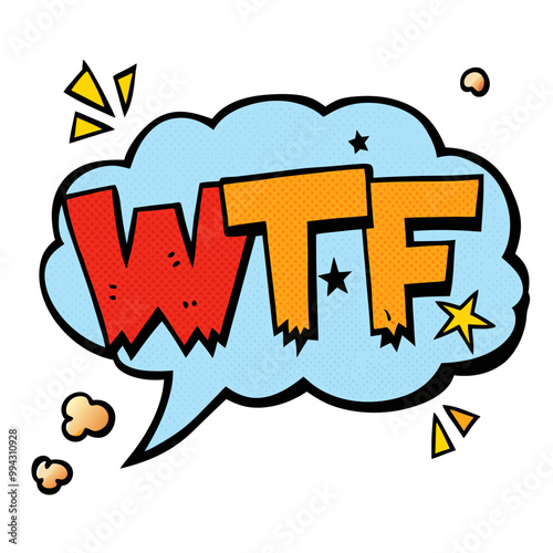 a cartoon-style graphic featuring a speech bubble with the letters "WTF" inside it. The letters are bold and stylized, with "W" and "F" in red and "T" in orange. The speech bubble is light blue with a