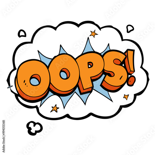 a cartoon-style graphic of the word "OOPS!" in bold, orange, 3D letters. The word is placed inside a white cloud-like shape with a black outline. There are small orange stars and a few small black clo