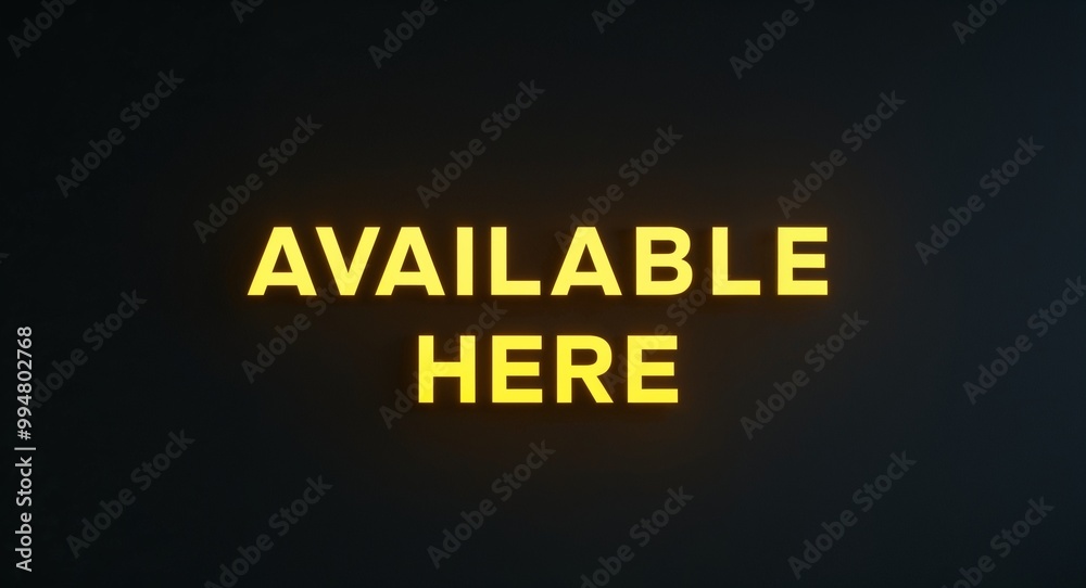 Available here word lettering with yellow glow on plain black dark background Available here word lettering with yellow glow on plain black dark background
