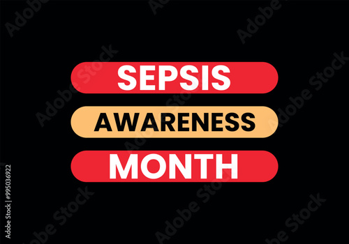 SEPSIS AWARENESS MONTH T SHIRT DESIGN RED AND YELLOW COLOR ON BLACK BACKGROUND