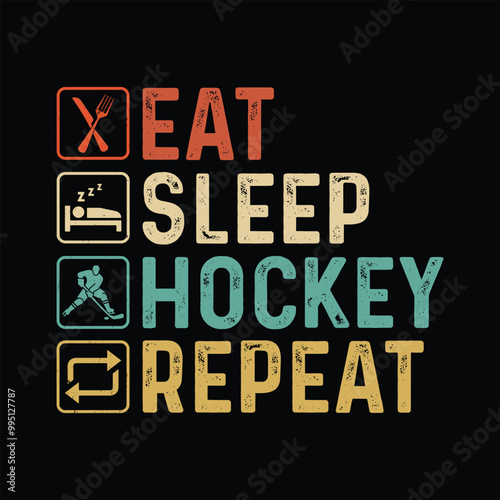 t shirt typography design eat sleep hockey repeat with man playing hockey vintage illustration