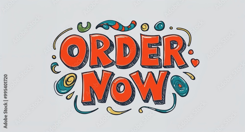 Fototapeta premium Order now word lettering with groovy doodles drawing design on plain white background
