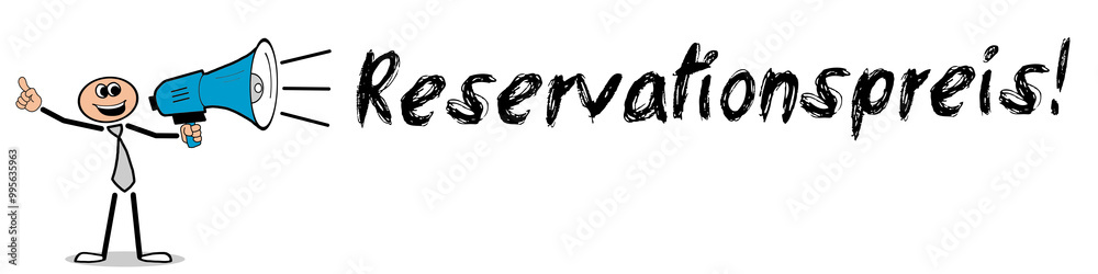 Reservationspreis! Reservationspreis!