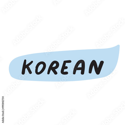 Korean language. Blue speech bubble. Flat design. Hand drawn vector illustration on white background.