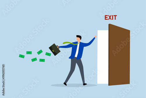 run away before market drop, successful businessman investor is leaving with his profit money through the exit door.