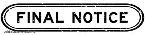 Grunge black final notice word rubber seal stamp on white background